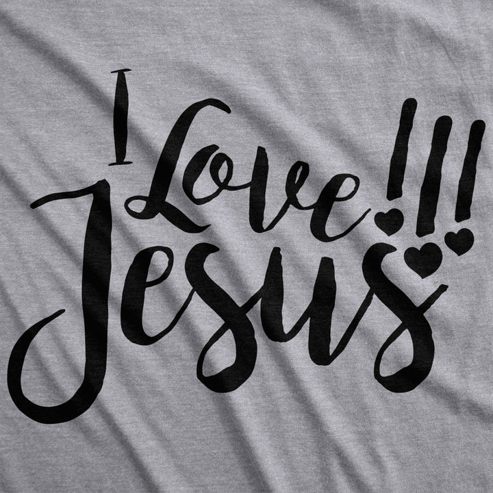 Womens I Love Jesus T Shirt Cute Religious Easter Christian Faith Pray Tee Image 2