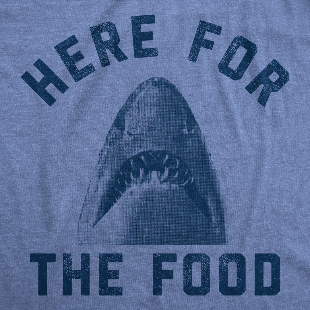 Mens Here For The Food Tshirt Funny Shark Novelty Great White Graphic Tee Image 2