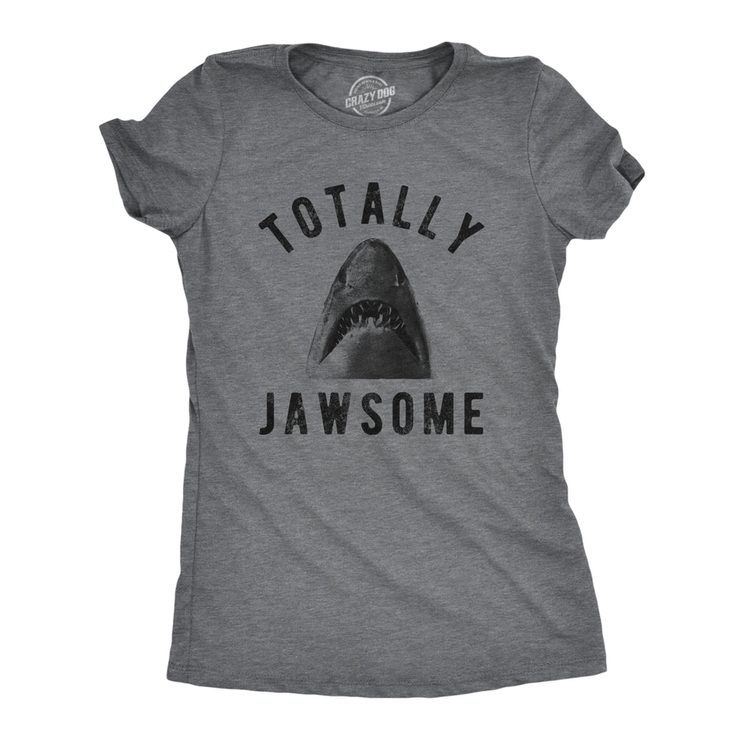 Womens Totally Jawsome Tshirt Funny Hilarious Shark Bite Graphic Novelty Tee Image 1