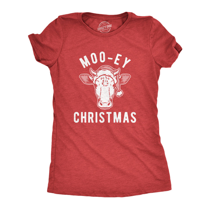 Womens Moo-ey Christmas Tshirt Funny Holiday Festive Cow Merry Xmas Graphic Tee Image 1