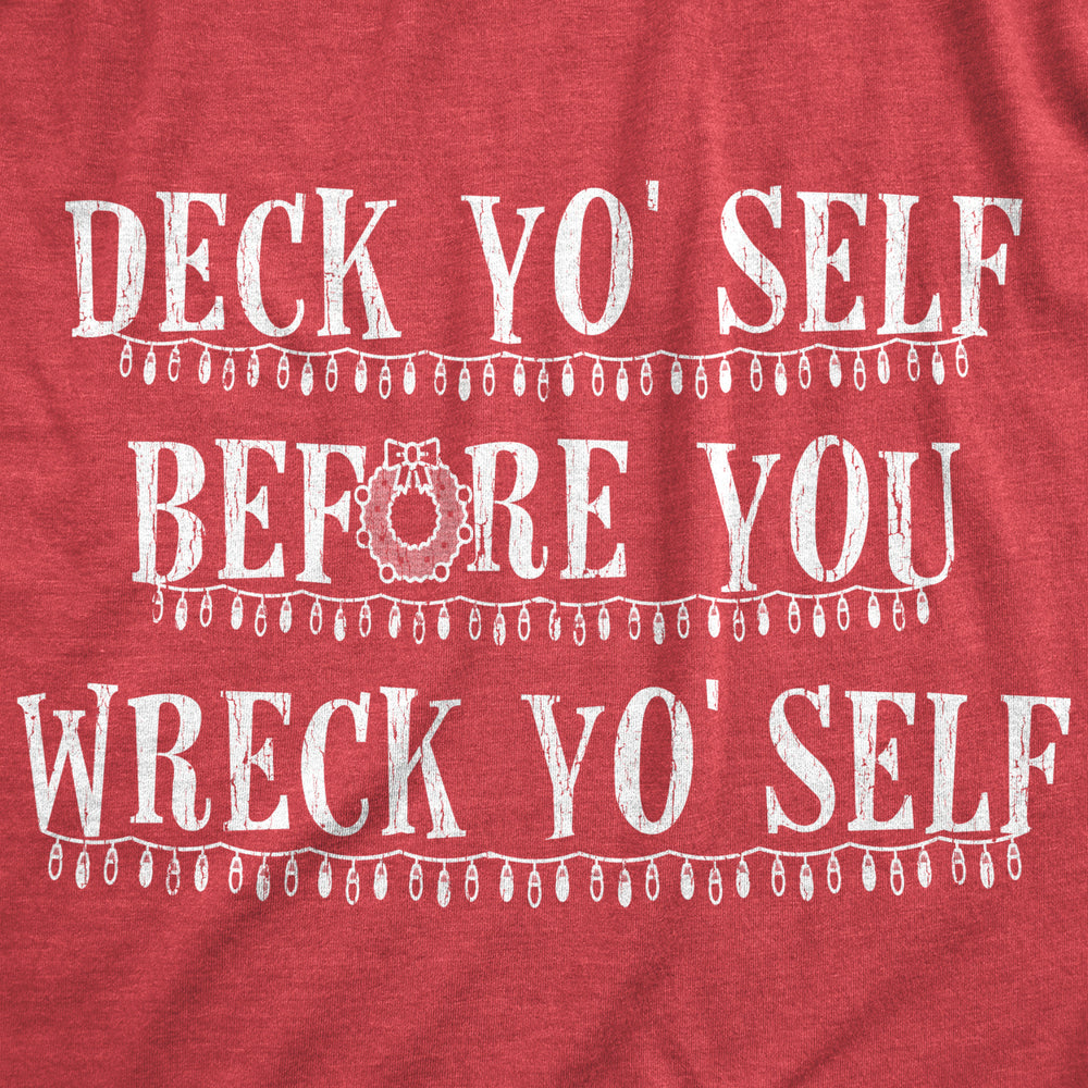 Mens Deck Yoself Before You Wreck YoSelf Tshirt Funny Christmas Decorations Graphic Tee Image 2