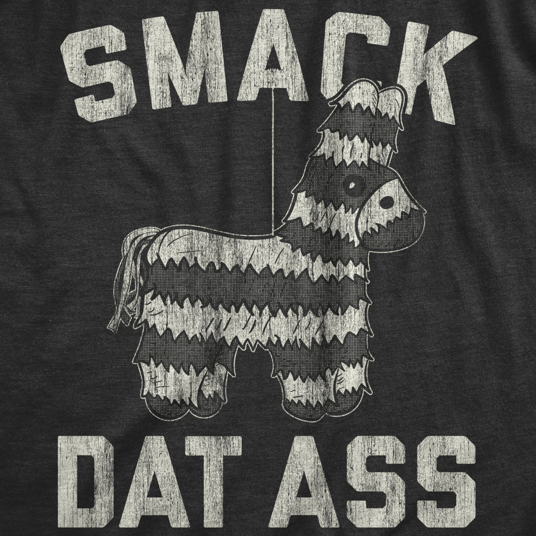 Womens Smack Dat a** Tshirt Funny Donkey Pinata Cinco De Mayo Party Graphic Tee Image 2