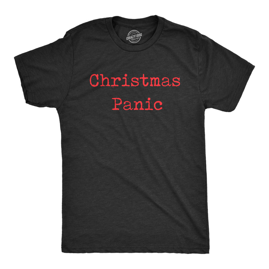 Mens Christmas Panic Tshirt Funny Holiday Party Anxiety Graphic Tee Image 1