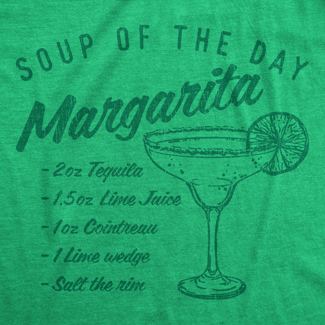 Mens Soup Of The Day Margarita Tshirt Funny Tequila Recipe Graphic Tee Image 2