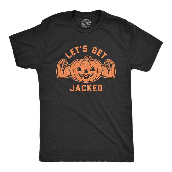 Mens Lets Get Jacked Tshirt Funny Halloween Pumpkin Jack-o-lantern Graphic Tee Image 1