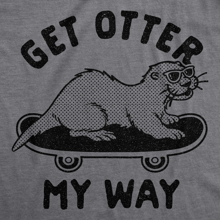 Mens Get Otter My Way Tshirt Funny Cool Skateboarding Otter Novelty Graphic Tee Image 2