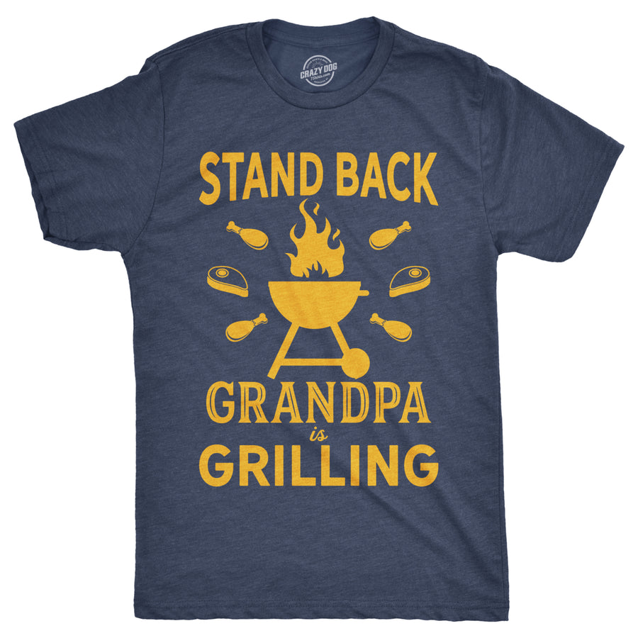 Mens Stand Back Grandpa Is Grilling T shirt Funny Fathers Day BBQ Tee For Guys Image 1
