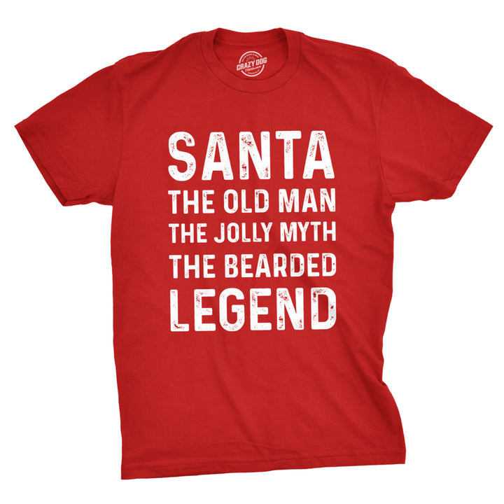 Mens Santa The Old Man The Jolly Myth The Bearded Legend Tshirt Funny Christmas Party Tee Image 1