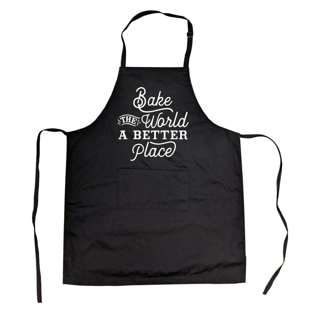 Bake The World A Better Place Cookout Apron Funny Novelty Kitchen Smock Image 1