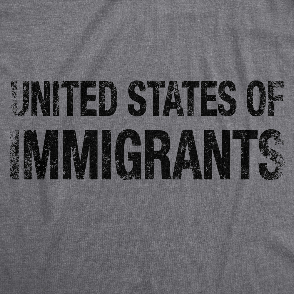 Mens United States of Immigrants Tshirt Funny Citizen Activist American Tee Image 2