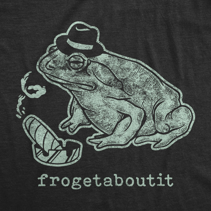 Mens Frogetaboutit Tshirt Funny Italian Mafia Frog Sarcastic Graphic Novelty Tee Image 2