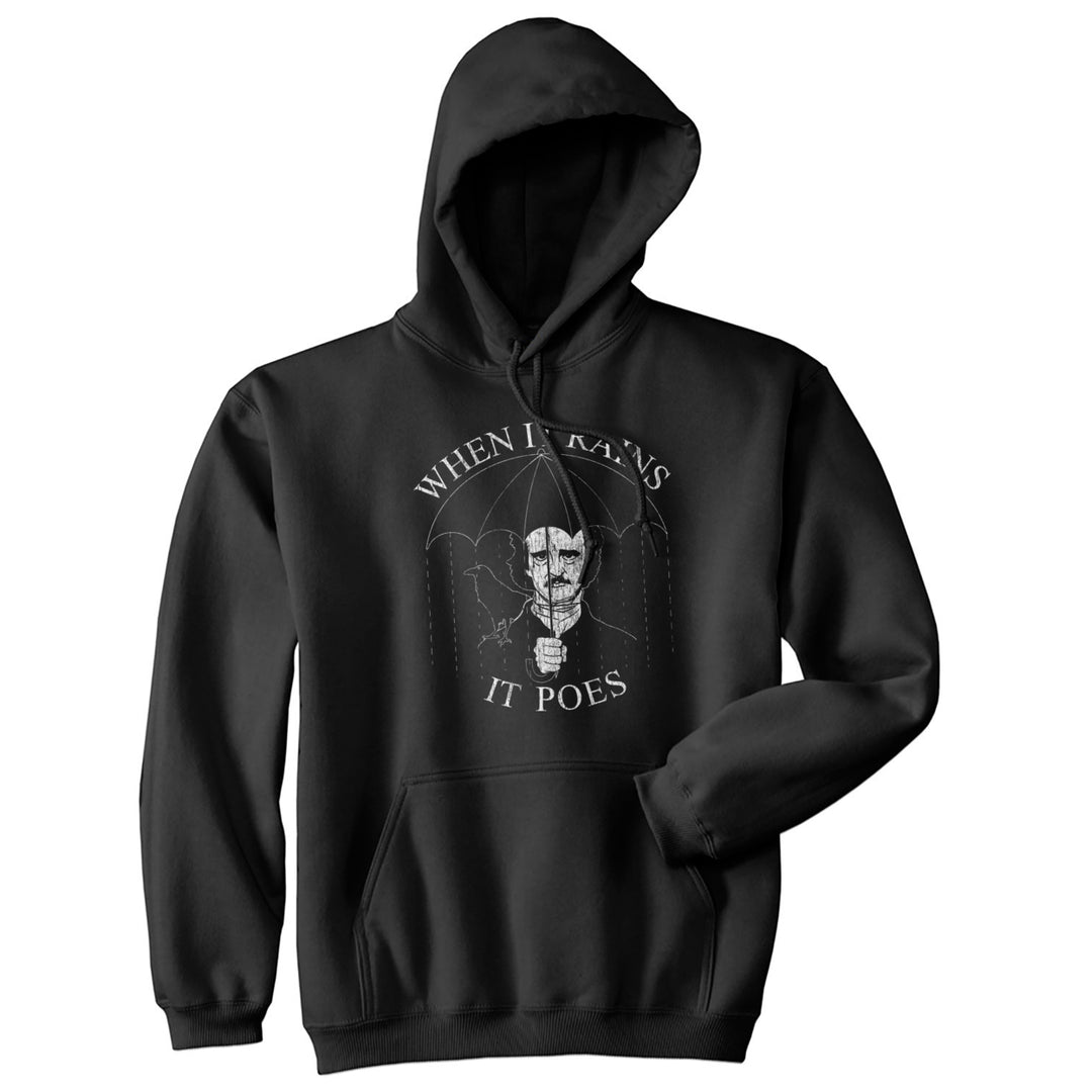 When It Rains It Poes Unisex Hoodie Funny Classic Author Books Nerdy Hooded Sweatshirt Image 1