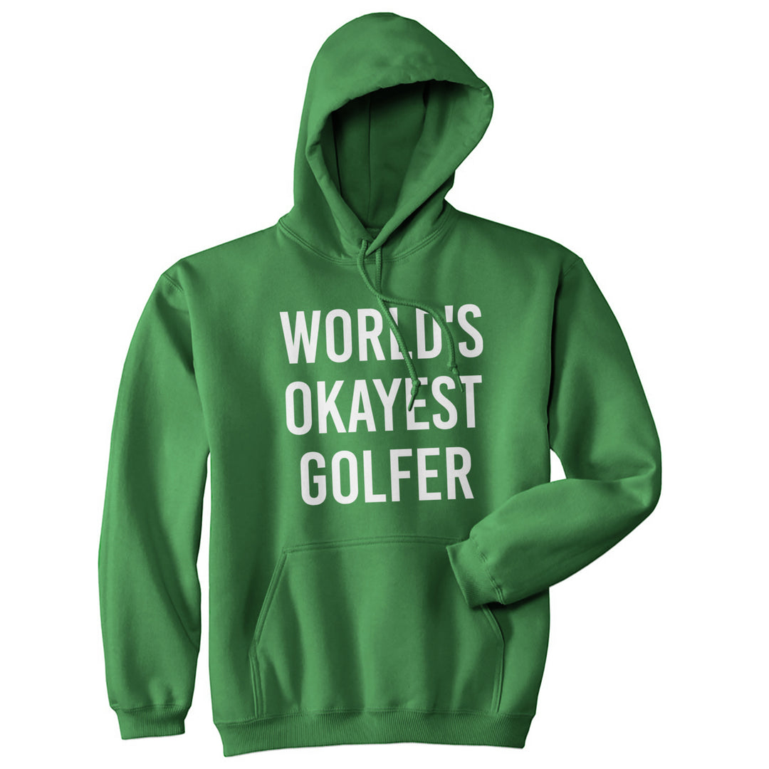 Worlds Okayest Golfer Unisex Hoodie Funny Golf Lover Sarcastic Hooded Sweatshirt Image 1