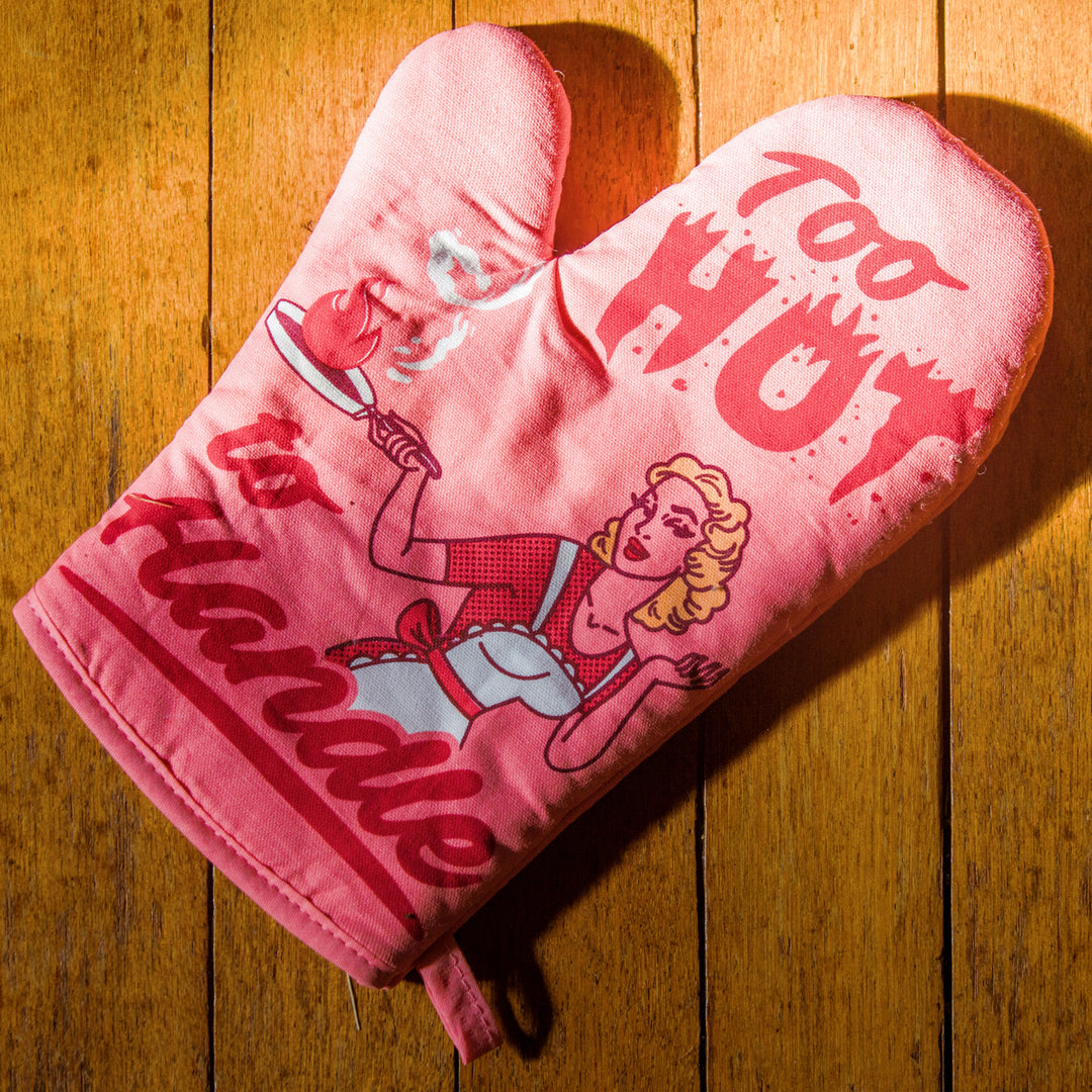 Too Hot To Handle Oven Mitt Funny Cooking Chef Sarcastic Kitchen Glove Image 4