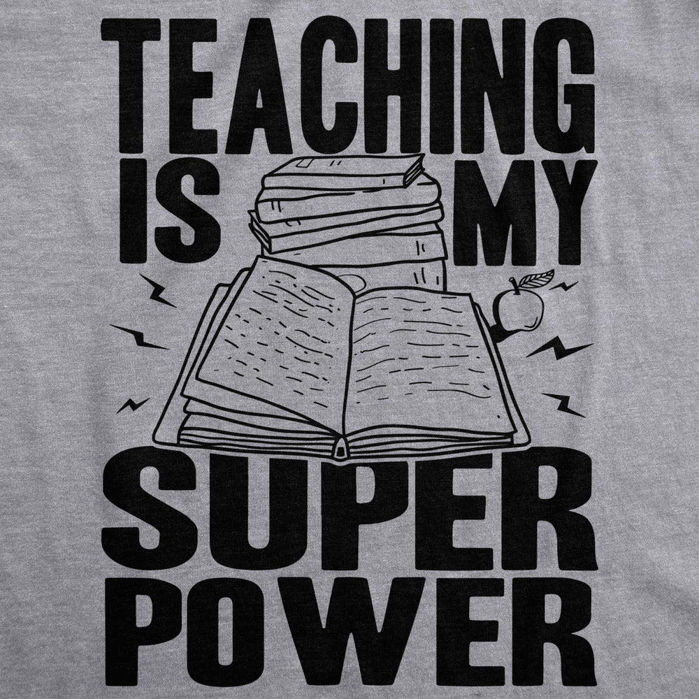 Mens Teaching Is My Superpower Funny Teacher Superhero Nerd T shirt Image 2