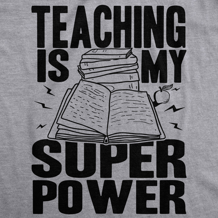 Mens Teaching Is My Superpower Funny Teacher Superhero Nerd T shirt Image 2