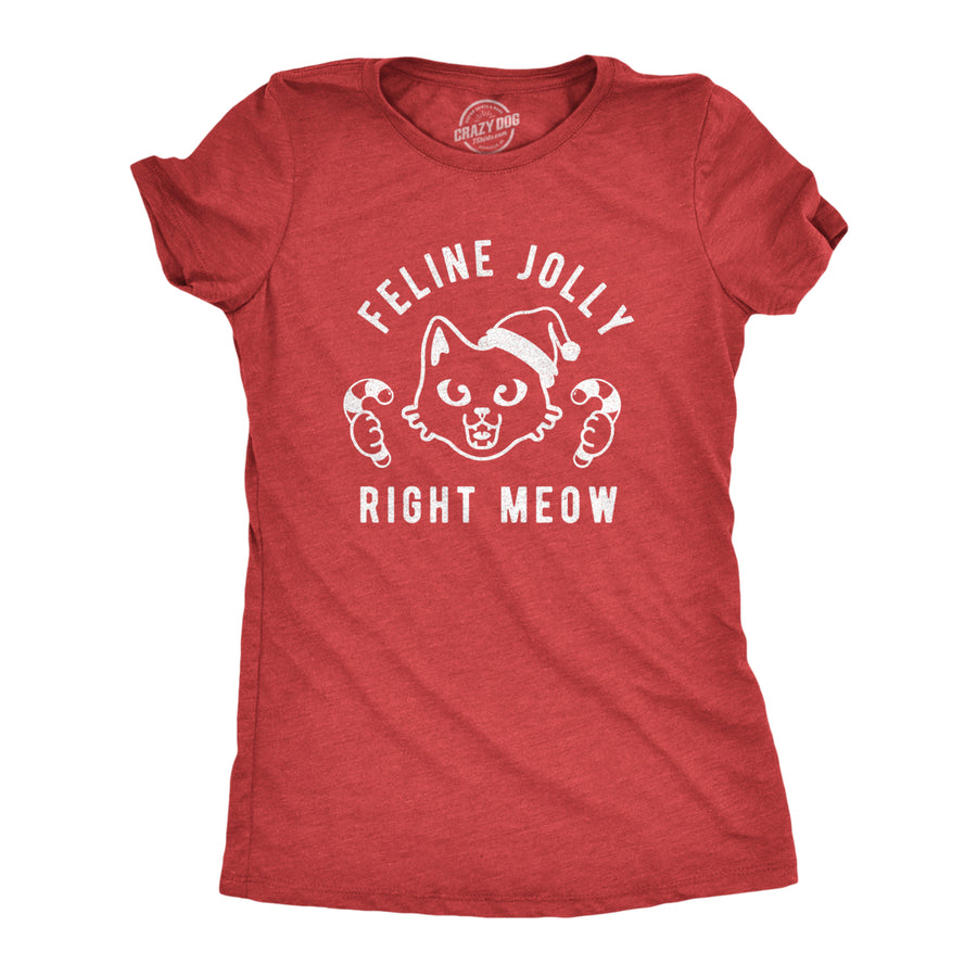 Womens Feline Jolly Right Meow Tshirt Funny Christmas Cat Kitten Lover Graphic Tee Image 1