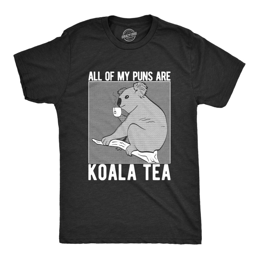 Mens My Puns Are Koala Tea T shirt Funny Sarcasm Bear Australia Funny Joke Tee Image 1