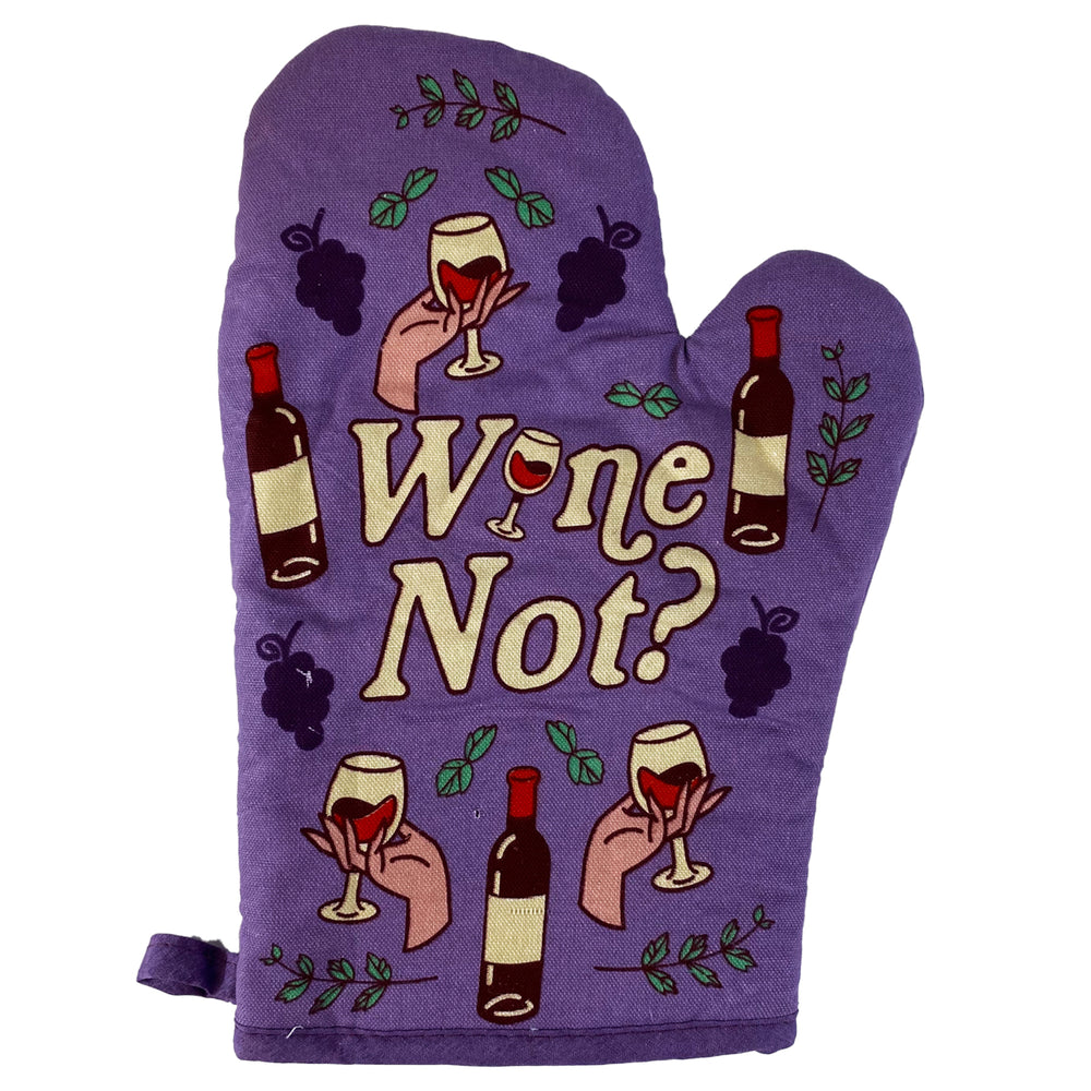 Wine Not Oven Mitt Funny Vino Wine Lover Drinking Why Not Kitchen Glove Image 2