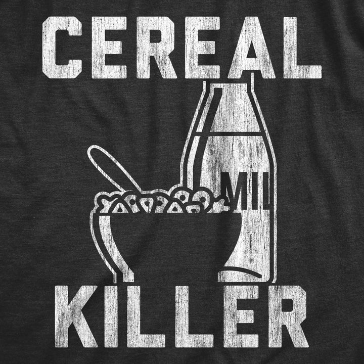 Mens Cereal Killer Tshirt Funny Breakfast Serial Sarcastic Wordplay Graphic Tee Image 2