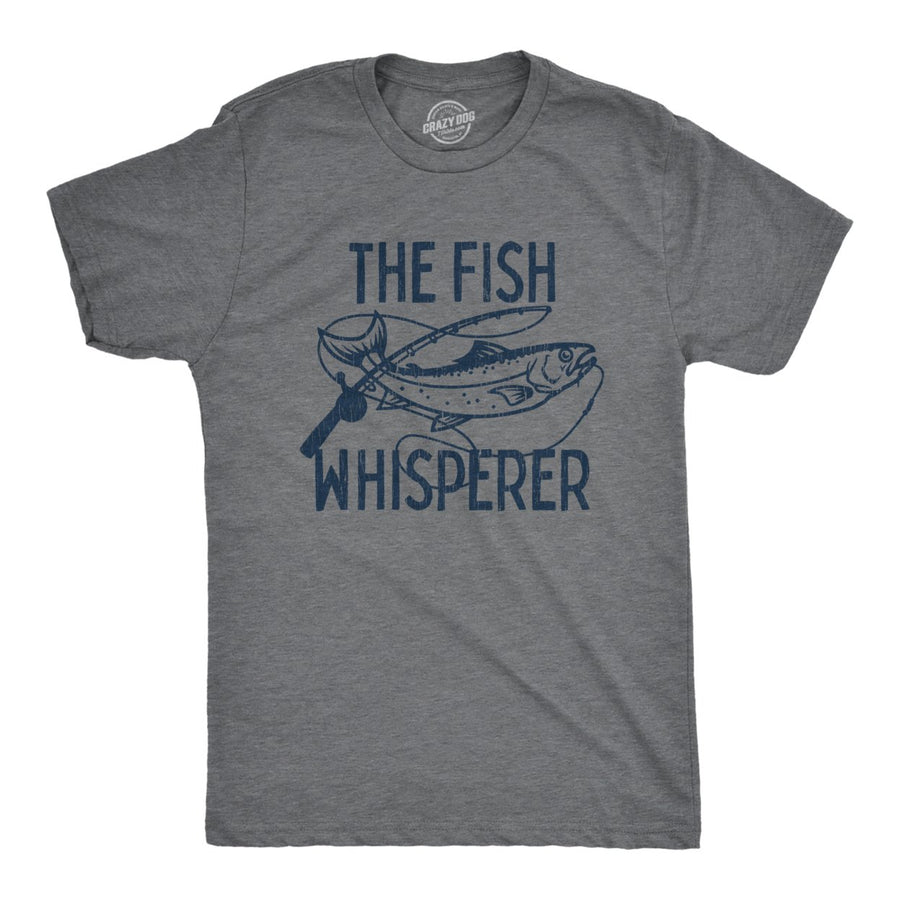 Mens The Fish Whisperer Tshirt Funny Fishing Lake Time Graphic Novelty Tee Image 1