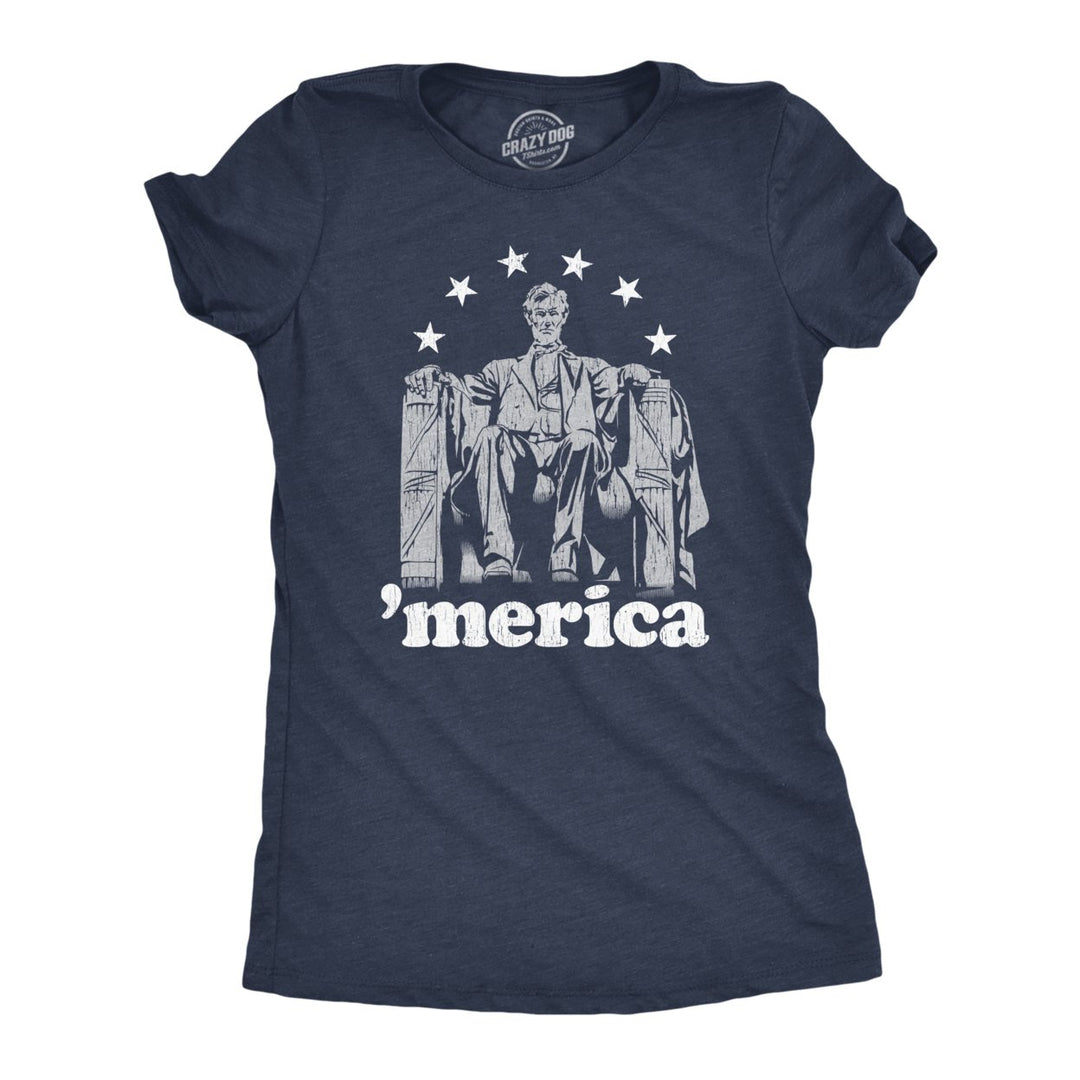 Womens Abe Lincoln Merica tshirt Funny 4th of July USA Patriotic Graphic Novelty Tee Image 1