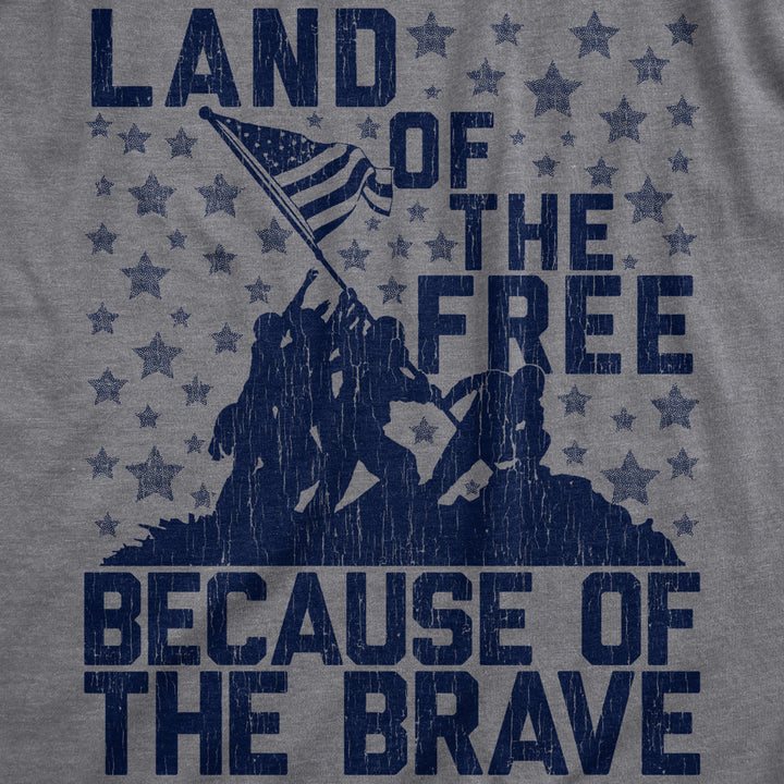 Mens Land Of The Free Because Of The Brave Tshirt Patriotic Memorial Day 4th Of July Tee Image 2