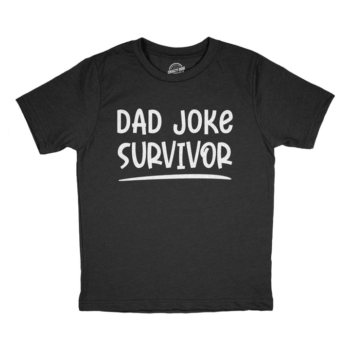 Youth Dad Joke Survivor Tshirt Funny Fathers Day Son Daughter Hilarious Graphic Novelty Tee Image 1
