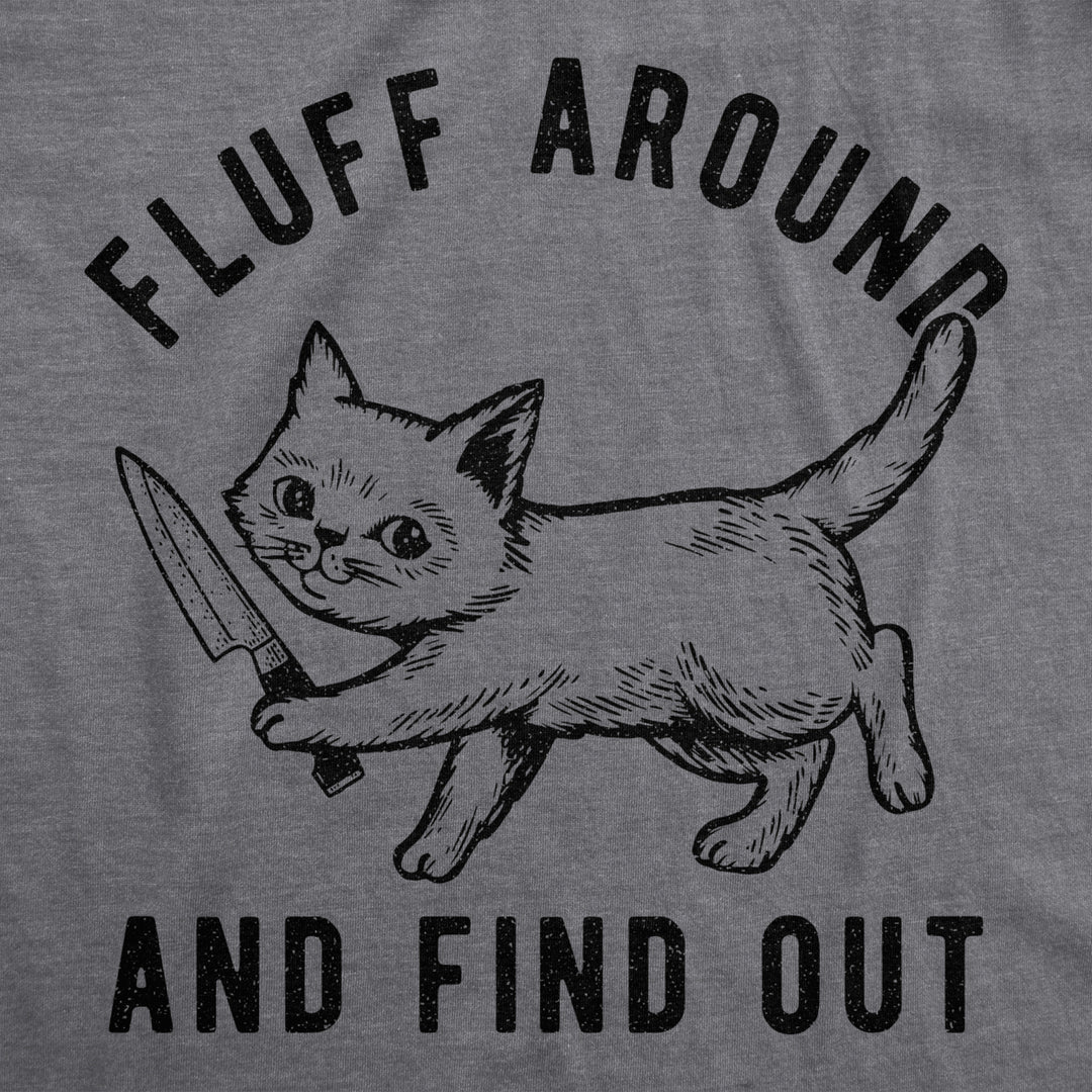 Womens Fluff Around And Find Out Tshirt Funny Pet Kitty Cat Animal Lover Knife Graphic Tee Image 2