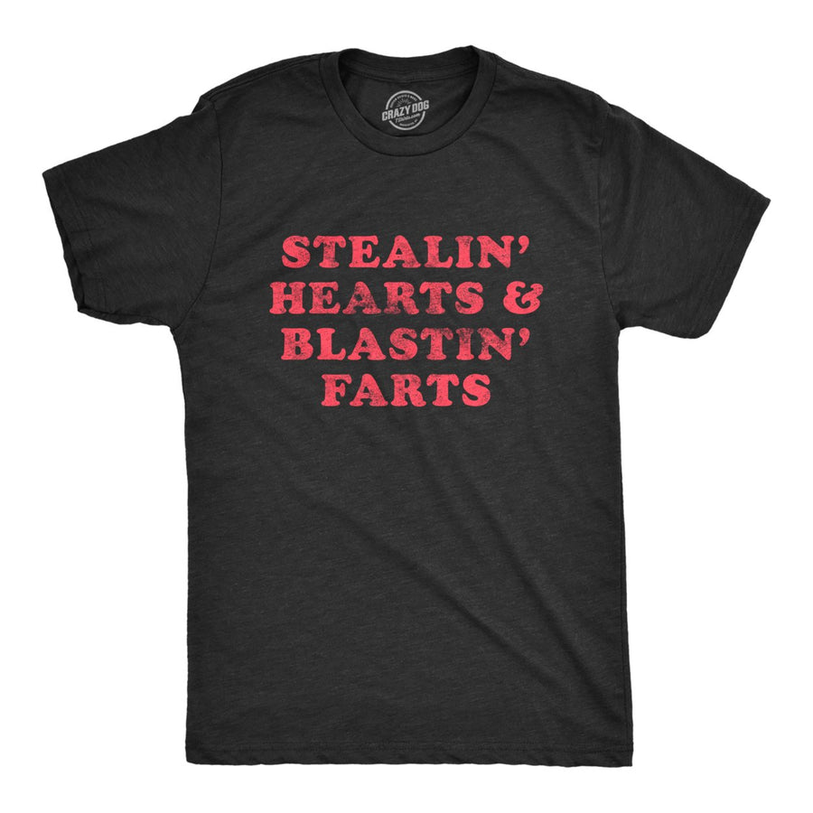 Mens Stealin Hearts And Blastin Farts Tshirt Hilarious Relationship Bathroom Humor Graphic Tee Image 1