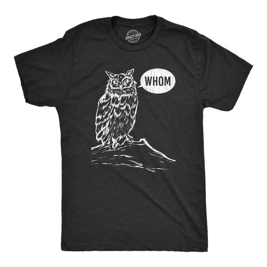 Mens Whom Owl Tshirt Funny Grammar Nerd Sarcastic Graphic Novelty Tee Image 1