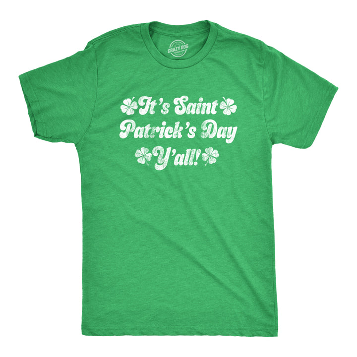 Mens Its Saint Patricks Day Yall T shirt Funny St Patrick Parade Green Irish Tee Image 1