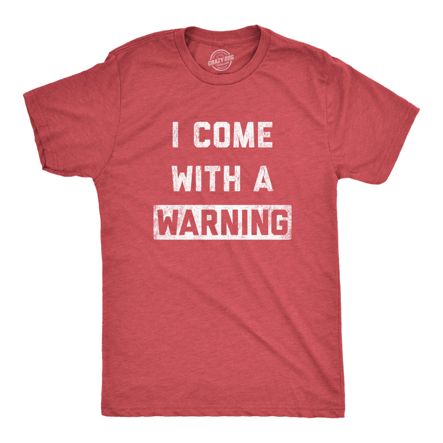 Mens I Come With A Warning T shirt Funny Censored Sarcasm Humor Clever Saying Image 1