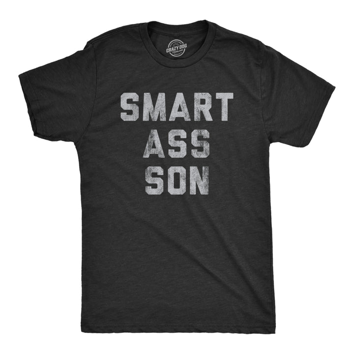 Mens Smart a** Son T shirt Funny Family Kids Parents Sarcastic T-Shirt for Dad Image 1