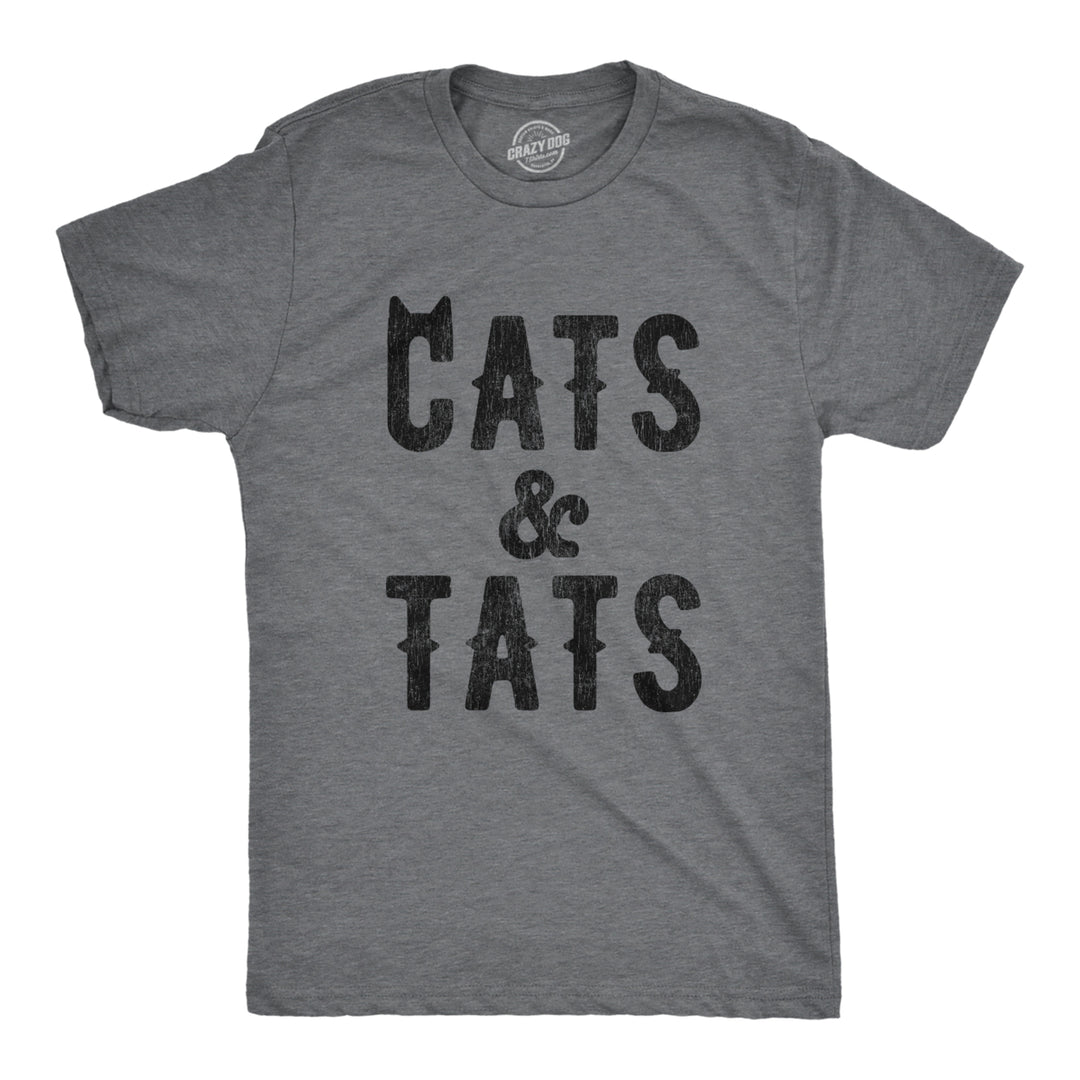 Mens Cats And Tats T shirt Funny Tatoo Graphic Cat Dad Saying Hilarious Image 1