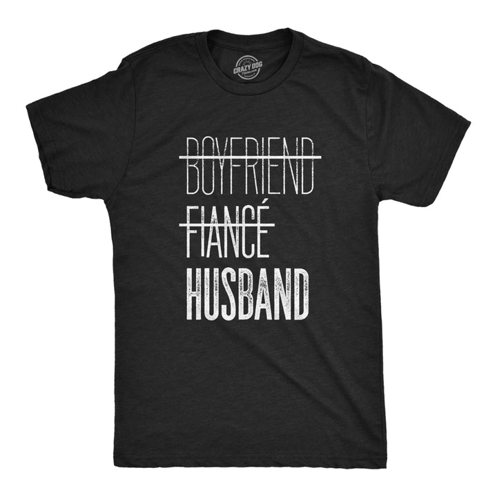 Mens Boyfriend Fiance Husband T shirt Funny Marriage Engagement Wedding Tee Image 1