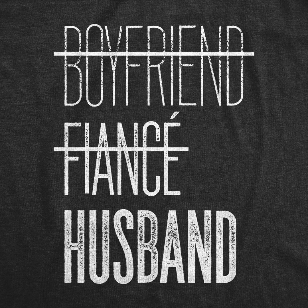 Mens Boyfriend Fiance Husband T shirt Funny Marriage Engagement Wedding Tee Image 2