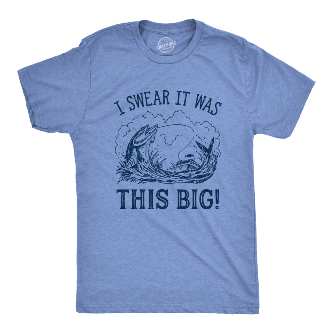 Mens I Swear It Was This Big T shirt Funny Fish Story Fishing Joke Fisherman Image 1