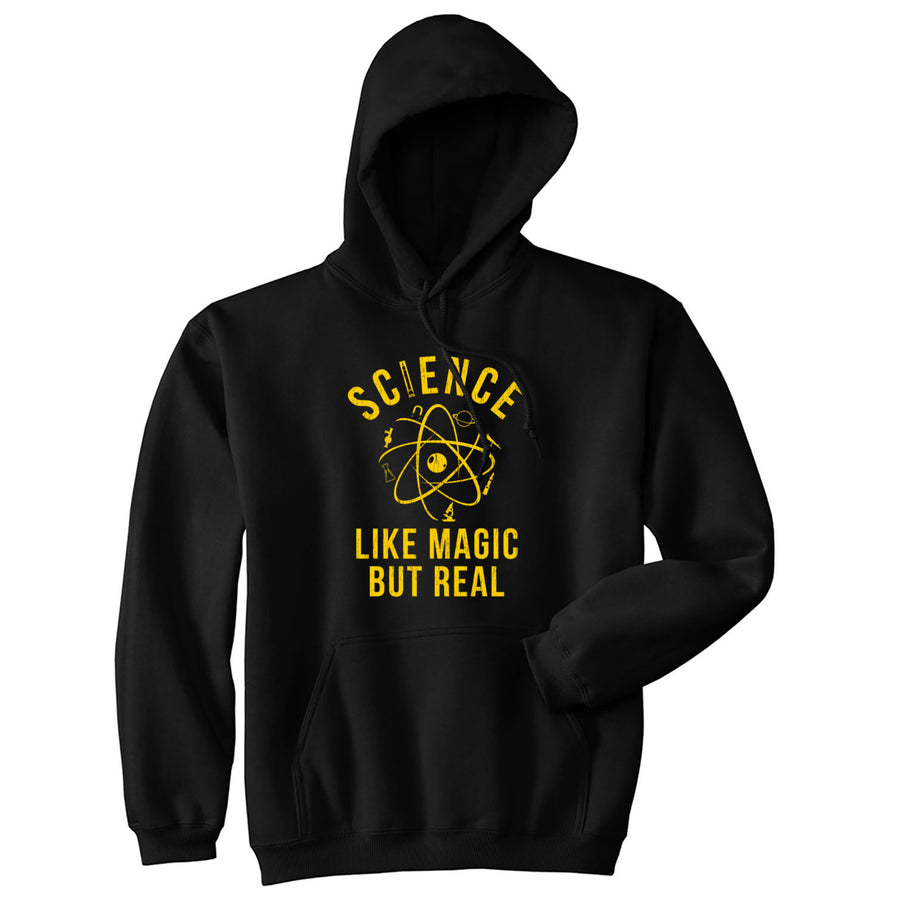 Science Like Magic But Real Hoodie Funny Nerdy Graphic Novelty Sweatshirt Image 1