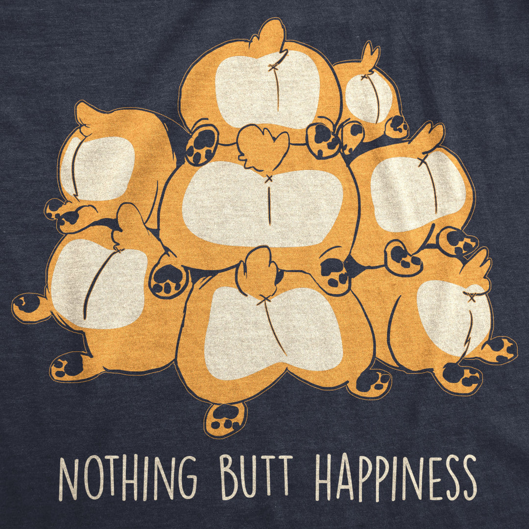 Womens Nothing Butt Happiness Tshirt Funny Corgi Dog Butt Tee Image 2