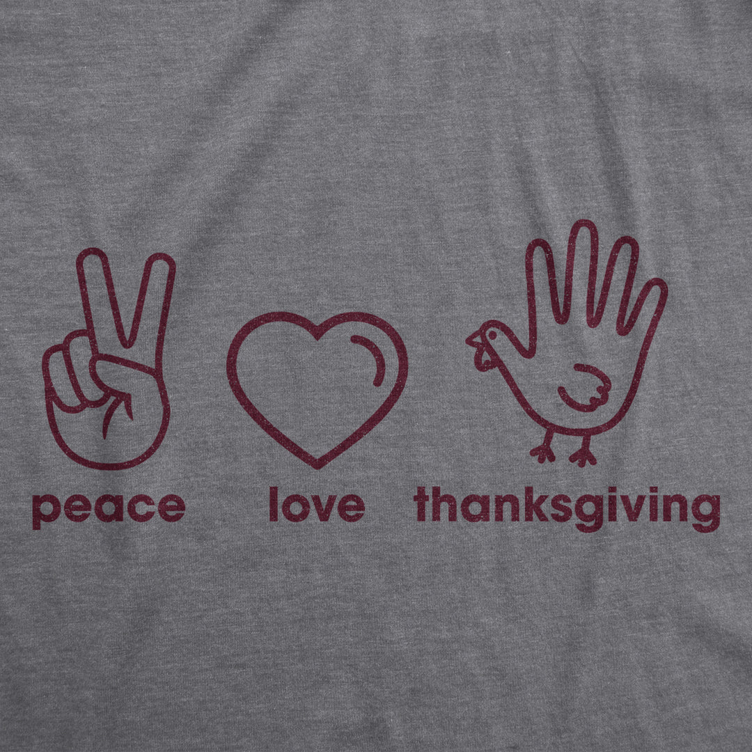 Mens Peace Love Thanksgiving Tshirt Funny Cute Turkey Day Graphic Tee Image 2