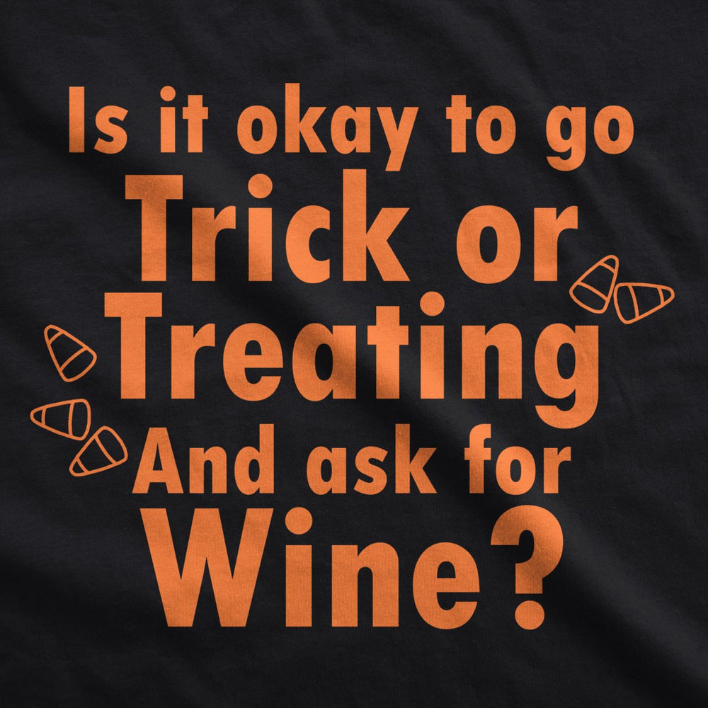 Ask For Wine When Youre Trick Or Treating T Shirt Funny Halloween Tee Image 2