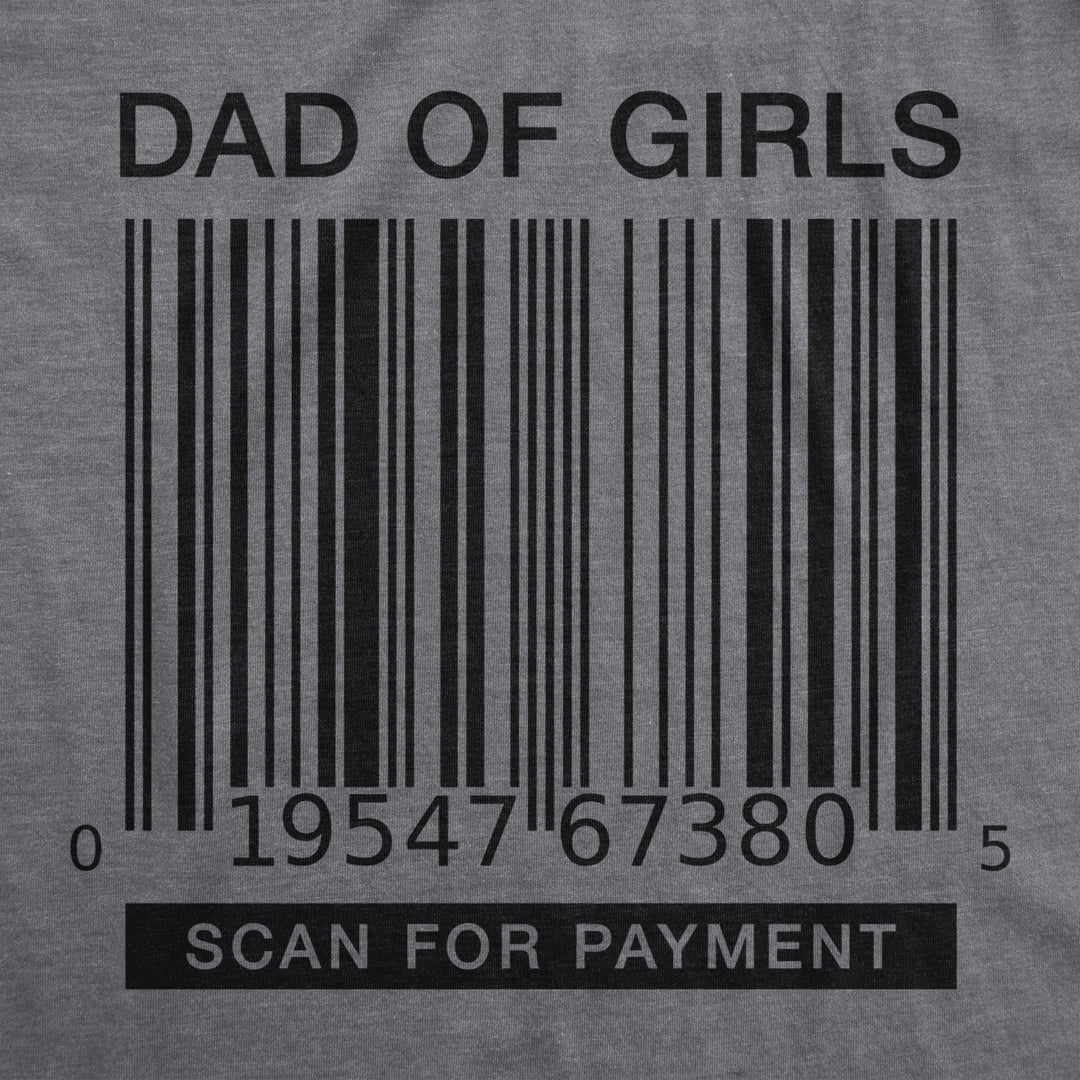 Mens Dad Of Girls Tshirt Funny Barcode Fathers Day Tee Image 2