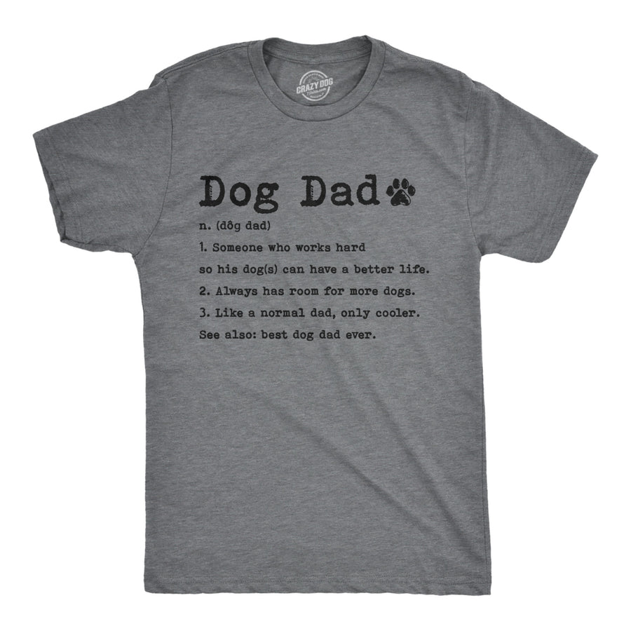 Mens Dog Dad Definition Tshirt Funny Fathers Day Pet Puppy Animal Lover Graphic Tee Image 1