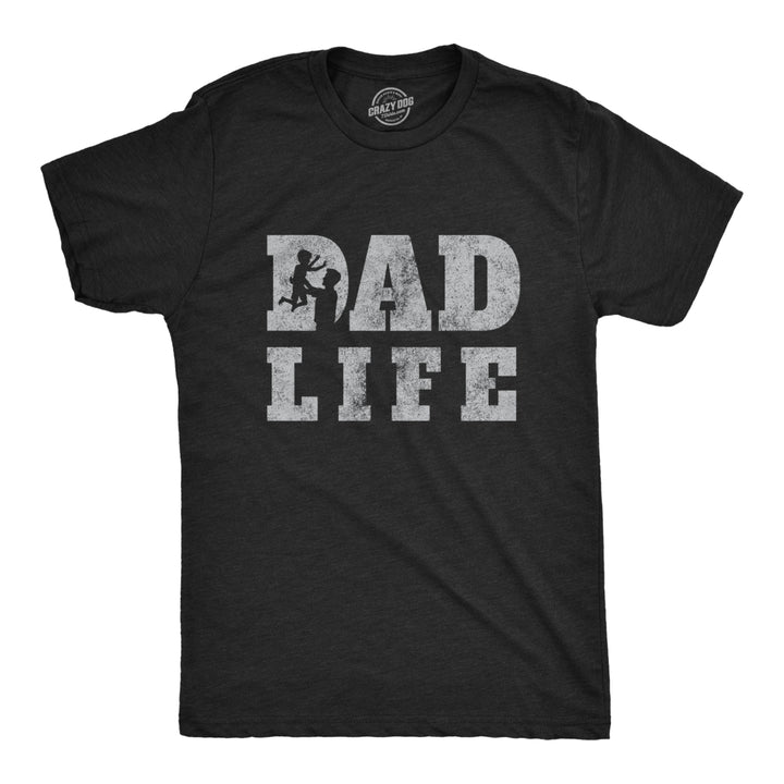 Mens Dad Life Tshirt Funny Proud Fathers Day Papa Parent Novelty Graphic Tee Image 1