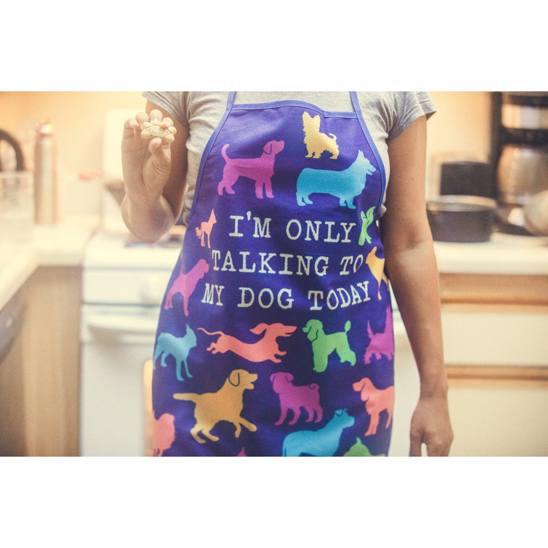 Im Only Talking To My Dog Today Apron Funny Pet Puppy Animal Lover Graphic Novelty Smock Image 4