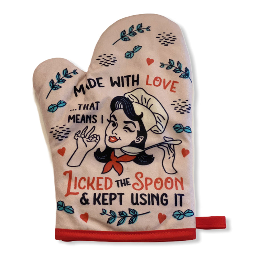 Made With Love That Means I Licked The Spoon And Kept Using It Oven Mitt Image 1