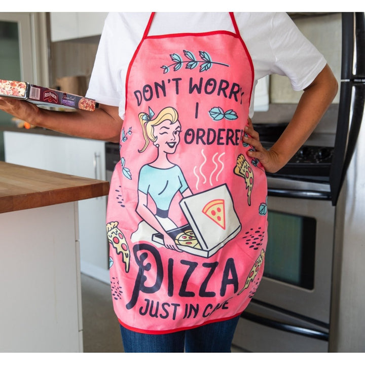 Dont Worry I Ordered Pizza Just In Case Funny Cooking Humor Graphic Novelty Kitchen Accessories Image 4