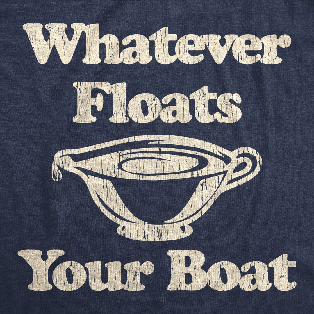 Mens Whatever Floats Your Boat Tshirt Funny Thanksgiving Gravy Boat Graphic Novelty Tee Image 2