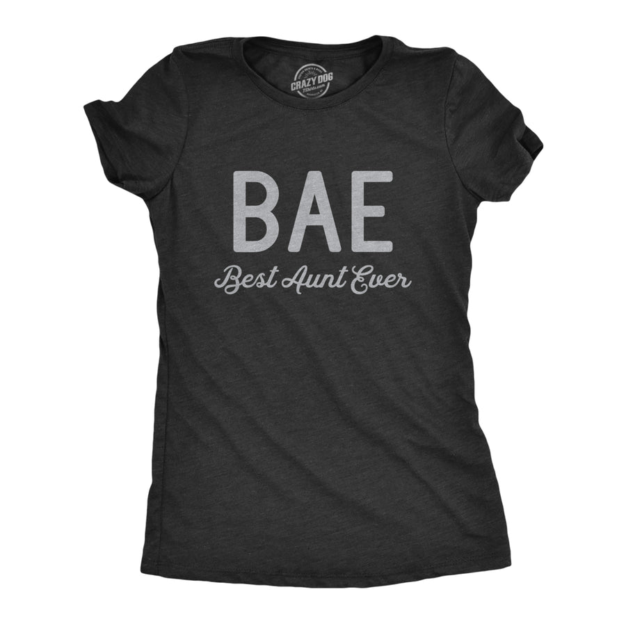 Womens BAE Best Aunt Ever Tshirt Funny Niece Nephew Family Vintage Novelty Tee Image 1